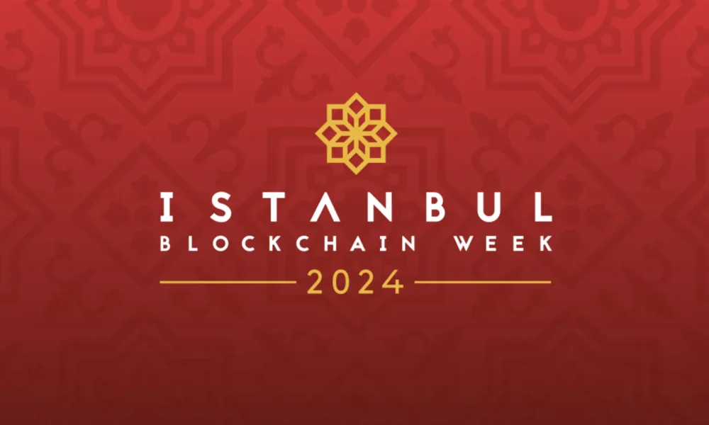 Istanbul Blockchain Week 2024 Returns Showcasing Turkey as the Rising Star in Web3 Adoption 