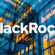 Exploring BlackRock’s BUIDL fund: Bridging traditional finance and DeFi