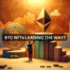 Exclusive: 57.8% of market participants prefer Bitcoin NFTs to Ethereum ones!