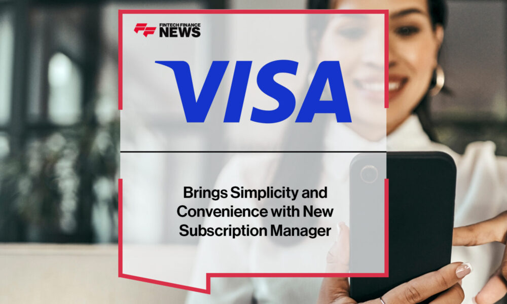 Visa Brings Simplicity and Convenience with New Subscription Manager